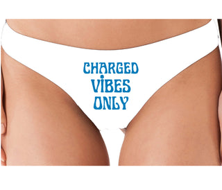 Charged Vibes Only - White Thong