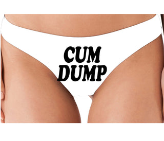 Cum Dump - Bold Design - White Thong