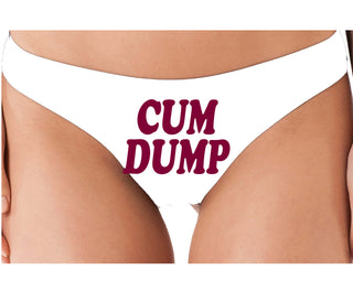 Cum Dump - Bold Design - White Thong