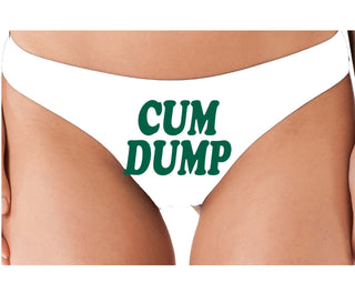 Cum Dump - Bold Design - White Thong
