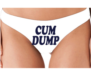 Cum Dump - Bold Design - White Thong