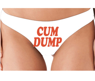 Cum Dump - Bold Design - White Thong