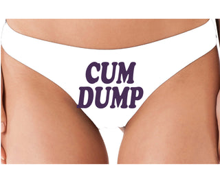 Cum Dump - Bold Design - White Thong