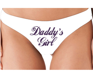 Daddy's Girl - White Thong