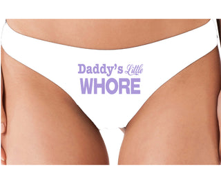 Daddys Little Whore - White Thong