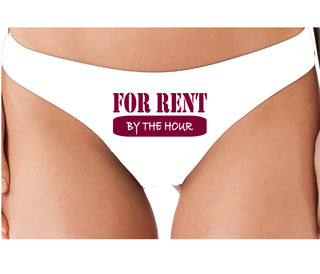 For Rent By The Hour - White Thong