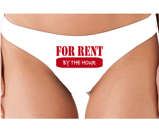 For Rent By The Hour - White Thong