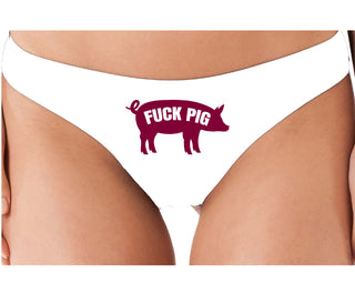 Fuck Pig - White Thong