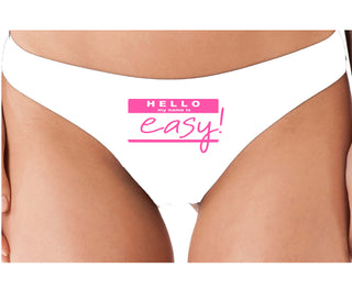 Hello My Name Is Easy - White Thong