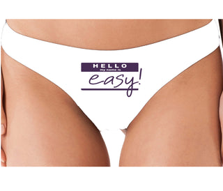 Hello My Name Is Easy - White Thong