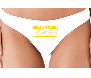 Hello My Name Is Easy - White Thong