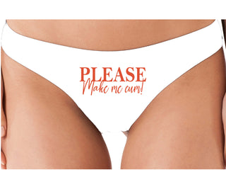Please Make Me Cum - White Thong