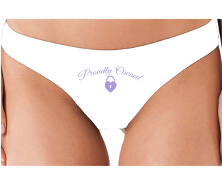 Proudly Owned - White Thong