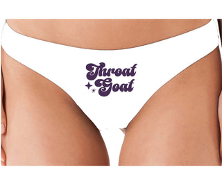 Throat Goat - Deep Throat Expert - White Thong