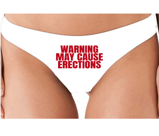 Warning May Cause Erections - White Thong