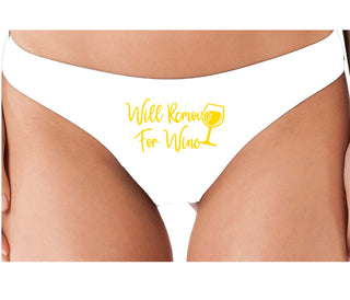 Will Remove For Wine - White Thong