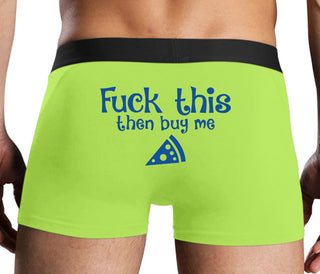 Fuck This Then Buy Me Pizza - Neon Yellow Boxer Brief