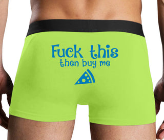 Fuck This Then Buy Me Pizza - Neon Yellow Boxer Brief