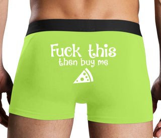 Fuck This Then Buy Me Pizza - Neon Yellow Boxer Brief