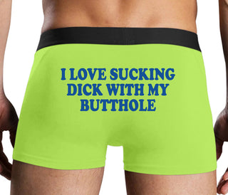 I Love Sucking Cock With My Butthole - Neon Yellow Boxer Brief