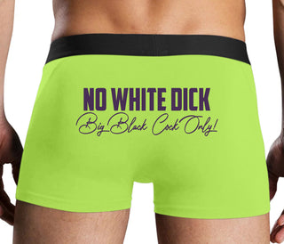 No White Dick - Big Black Cock Only - Neon Yellow Boxer Brief