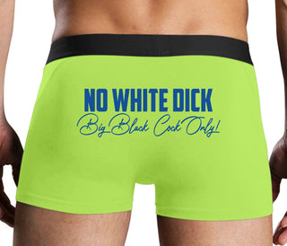 No White Dick - Big Black Cock Only - Neon Yellow Boxer Brief