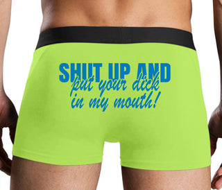Shut Up and Put Your Dick In My Mouth - Neon Yellow Boxer Brief