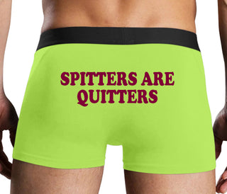 Spitters Are Quitters - Neon Yellow Boxer Brief