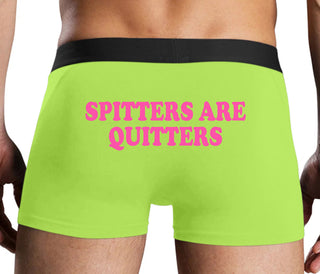 Spitters Are Quitters - Neon Yellow Boxer Brief