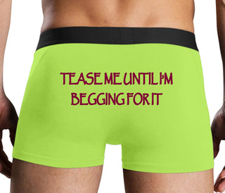 Tease Me Unitl I Am Begging For It - Neon Yellow Boxer Brief