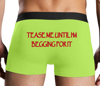 Tease Me Unitl I Am Begging For It - Neon Yellow Boxer Brief