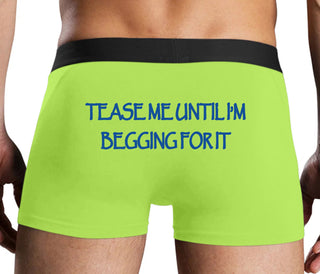 Tease Me Unitl I Am Begging For It - Neon Yellow Boxer Brief
