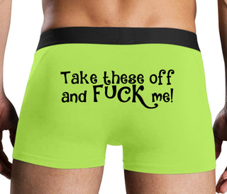 Take These Off And Fuck Me - Neon Yellow Boxer Brief
