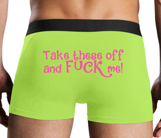 Take These Off And Fuck Me - Neon Yellow Boxer Brief
