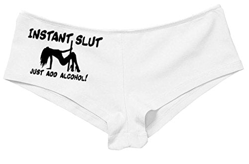 Women's Instant Slut Just Add Alcohol Hot Sexy Boyshort White