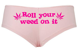 Roll You Weed on It - Pink Boyshort