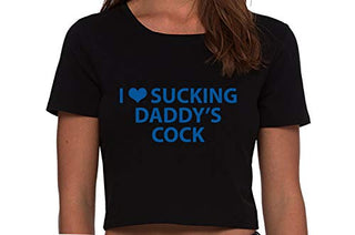 I Love Sucking Daddys Cock - Black Crop Top