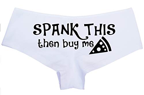 Knaughty Knickers Spank This Ass Then Buy Me Pizza Fuck Me Feed me DDLG Panties