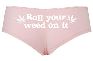 Roll You Weed on It - Pink Boyshort
