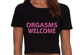 Orgasms Welcome - Black Crop Top