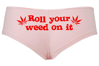 Roll You Weed on It - Pink Boyshort