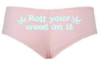 Roll You Weed on It - Pink Boyshort