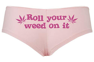 Roll You Weed on It - Pink Boyshort