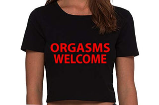 Orgasms Welcome - Black Crop Top