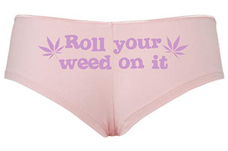 Roll You Weed on It - Pink Boyshort