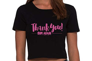 Thank You Cum Again - Black Crop Top