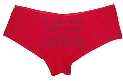Knaughty Knickers Women's If You Can Read This I Must Be Drunk Sexy Boyshort
