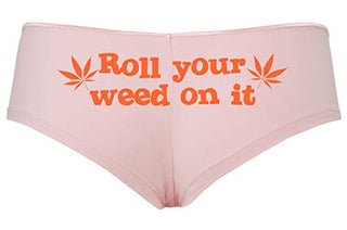 Roll You Weed on It - Pink Boyshort