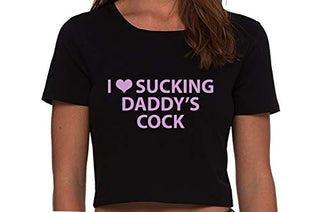 I Love Sucking Daddys Cock - Black Crop Top