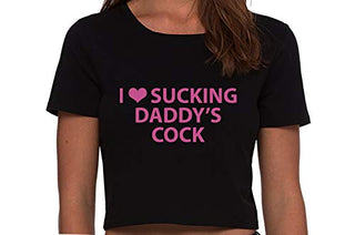 I Love Sucking Daddys Cock - Black Crop Top